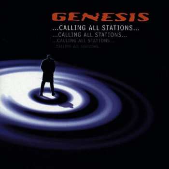 Album Genesis: ...Calling All Stations...