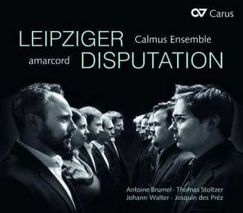 Album Calmus Ensemble: Leipziger Disputation