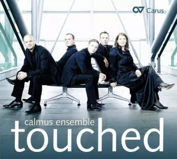 Calmus Ensemble: Touched