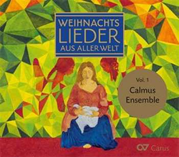 Album Calmus Ensemble: Weihnachtslieder Aus Aller Welt Vol.1