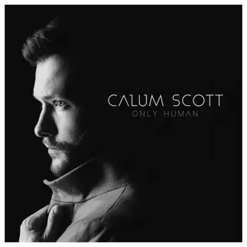 Calum Scott: Only Human