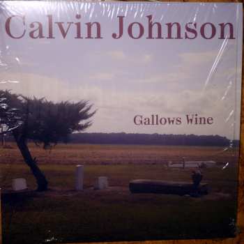 Album Calvin Johnson: Gallows Wine