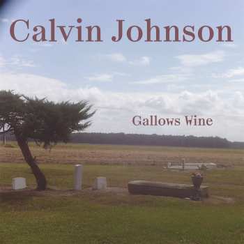 LP Calvin Johnson: Gallows Wine 466365