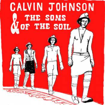 Album Calvin Johnson: Calvin Johnson & The Sons Of The Soil