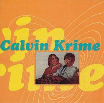 Album Calvin Krime: You're Feeling So Attractive