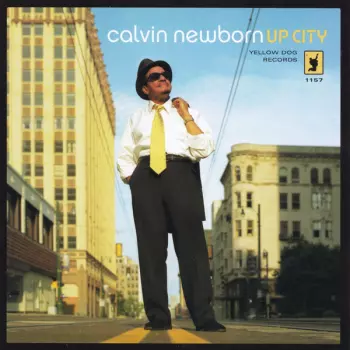 Calvin Newborn: Up City!