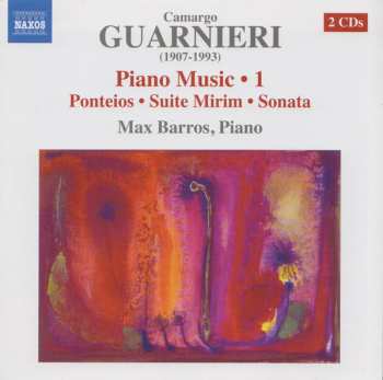 Album Mozart Camargo Guarnieri: Piano Music • 1: Ponteios • Suite Mirim • Sonata