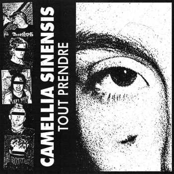 Album Camellia Sinensis: Tout Prendre