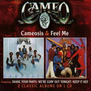 Cameo: Cameosis & Feel Me