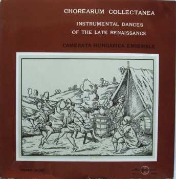 LP Camerata Hungarica: Chorearum Collectanea: Instrumental Dances Of The Late Renaissance Dances 540775