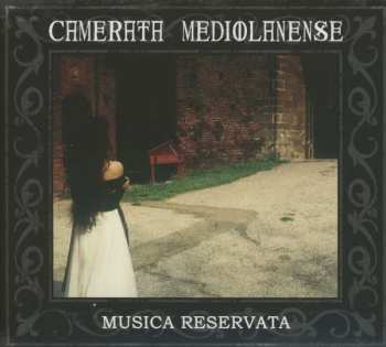 Album Camerata Mediolanense: Musica Reservata