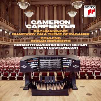 Album Cameron Carpenter: Rhapsody on a Theme of Pagani - Organ Concerto 