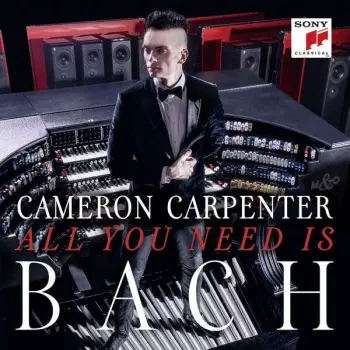 Cameron Carpenter: All You Need Is Bach