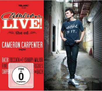 Cameron Carpenter: Cameron Live!