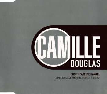 Album Camille Douglas: Don't Leave Me Hangin'