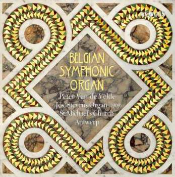 Album Camille Jacquemin: Peter Van De Velde - Belgian Symphonic Organ