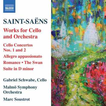 Camille Saint-Saëns: Cello Concertos Nos. 1 & 2 / Works For Cello And Orchestra