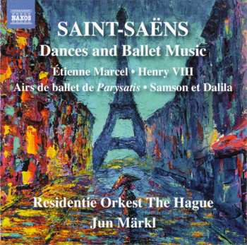Album Camille Saint-Saëns: Dances And Ballet Music