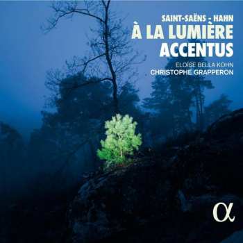 Album Camille Saint-Saëns: Kammerchor Accentus - A La Lumiere