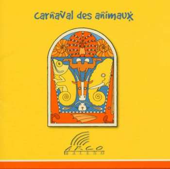 CD Arco Baleno Ensemble: Carnaval Des Animaux 444918