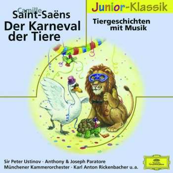 Album Camille Saint-Saëns: Karneval Der Tiere & Weitere Tiergeschichten Mit Musik