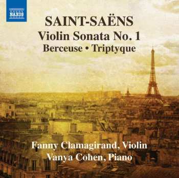 Camille Saint-Saëns: Music For Violin And Piano 1