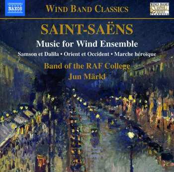 Album Camille Saint-Saëns: Music For Wind Ensemble