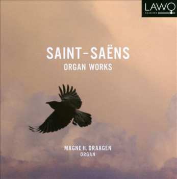 Camille Saint-Saëns: Organ Work