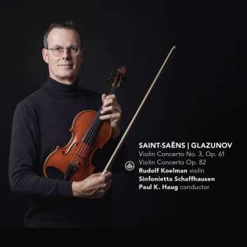 Album Camille Saint-Saëns: Rudolf Koelman - Violin Concertos