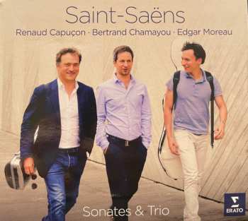 Camille Saint-Saëns: Sonates & Trio