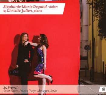 Album Camille Saint-Saëns: Stephanie Degand & Christie Julien - So French