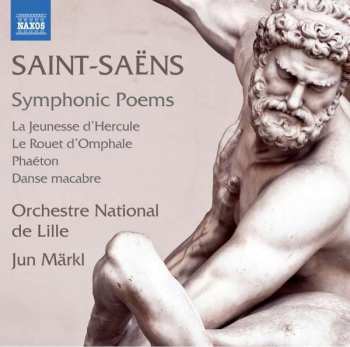Album Camille Saint-Saëns: Symphonic Poems