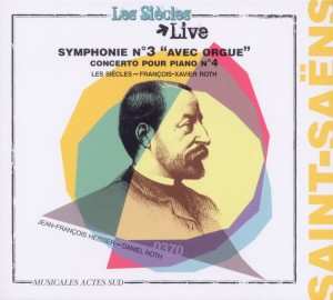 Album Camille Saint-Saëns: Symphonie N°3 & Concerto Pour Piano N°4