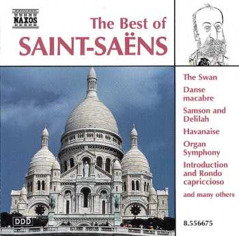 Camille Saint-Saëns: The Best Of Saint-Saëns