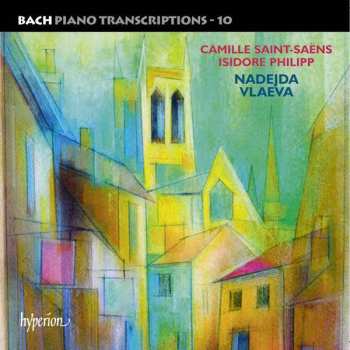 Album Camille Saint-Saëns: The Complete Bach Transcriptions - 10