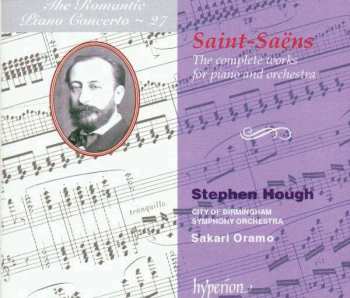 Camille Saint-Saëns: The Complete Works For Piano And Orchestra