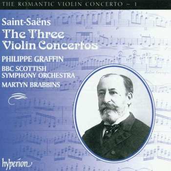 Album Camille Saint-Saëns: The Three Violin Concertos