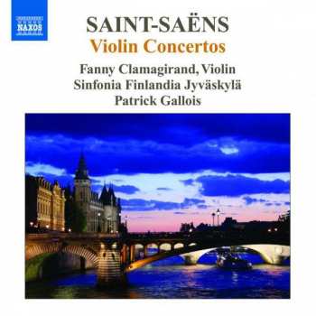 Album Camille Saint-Saëns: Violin Concertos