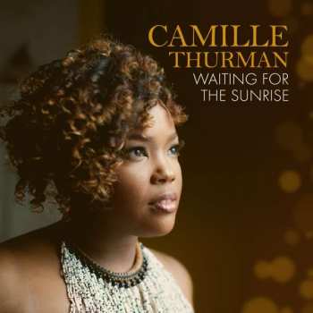 Album Camille Thurman: Waiting for the Sunrise