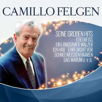 Album Camillo Felgen: Seine Großen Hits