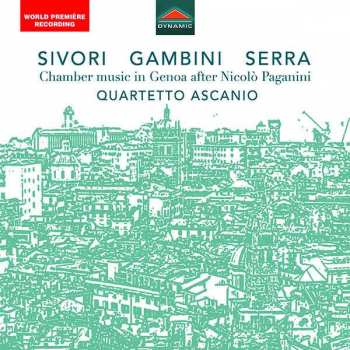 Camillo Sivori: Quartetto Ascanio - Sivori / Gambini / Serra