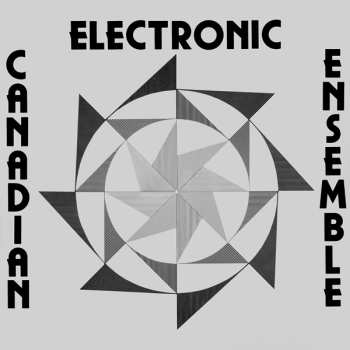 Album Canadian Electronic Ensemble: Canadian Electronic Ensemble