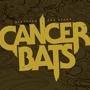 Album Cancer Bats: Birthing The Giant