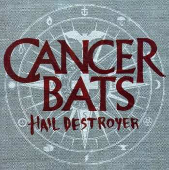 Album Cancer Bats: Hail Destroyer