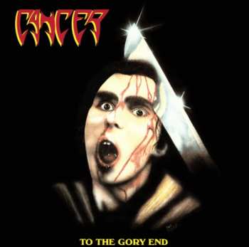 Album Cancer: To The Gory End