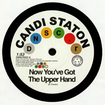 Candi Staton: Now You've Got The Upper Hand / You're Acting Kind Of Strange 