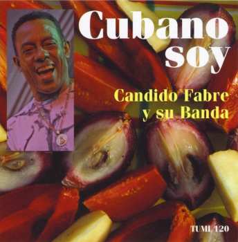 Album Candido Fabre Y Su Banda: Cubano Soy