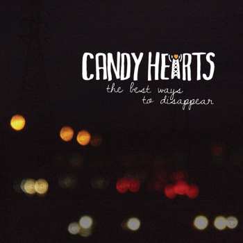 Album Candy Hearts: The Best Ways To Disappear