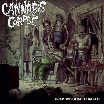 LP Cannabis Corpse: From Wisdom To Baked 250406
