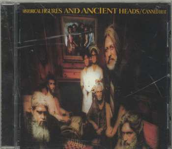 CD Canned Heat: Historical Figures And Ancient Heads 121947
